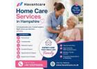 Home Care Services in Hampshire – Compassionate & Trusted Support