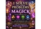I solve all your problems with the help of magick
