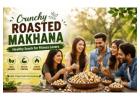 Crunchy Roasted Makhana Healthy Snack for Fitness Lovers