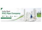 India Best PVC Pipe Company
