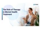 Role of Therapy in Mental Health Treatment for Better Recovery