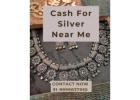 Want To Sell Silver For Instant Cash Near Me?
