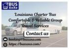 Louisiana Charter Bus  Comfortable & Reliable Group Travel Services 