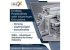 Leading aluminium extrusion manufacturer in India