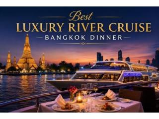 Best Luxury River Cruise Bangkok Dinner
