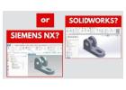 SolidWorks vs NX CAD: Which Software Fits Your Needs