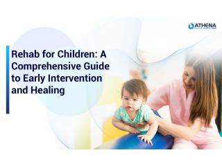 Rehab For Children With Compassionate Care And Professional Support