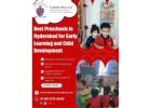 Best Preschools in Hyderabad for Early Learning and Child Development 