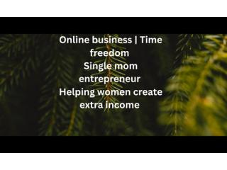Single Mom Ready to Earn Income From Home