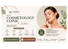 Best Cosmetology Clinic in Indore – Aestheva