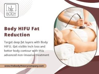 Best Skin Tightening with HIFU Belly Fat Treatment