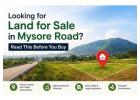 Land for sale in Mysore Road