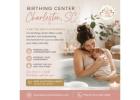 Birthing Center Charleston SC for Personalized Pregnancy and Birth Care