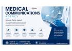 Searching for the Best Medical Communications Agency?