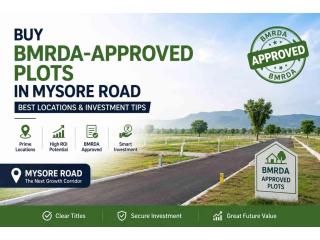 BMRDA Approved plots in Mysore Road