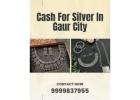 Where To Get Instant Cash For Silver In Gaur City?