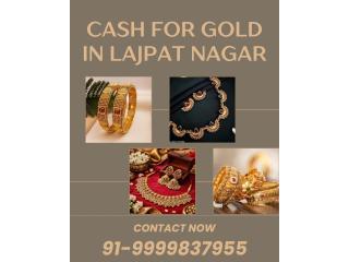 Where to Sell Gold for Cash in Lajpat Nagar?