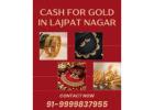 Where To Sell Gold In Lajpat Nagar To Get Cash For Gold?