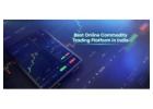 Best Online Commodity Trading Platform in India Tradex1.live