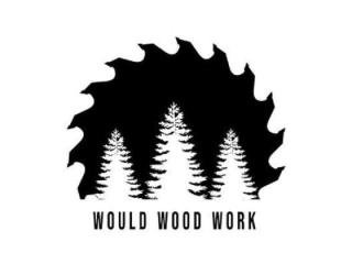 Would Wood Work