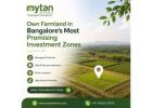 Buy the Best Managed Farmland Near Bangalore at Prime Locations
