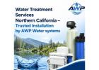 Water Treatment Services Northern California – Trusted Installation