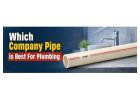 Which Company Pipe is Best For Plumbing