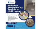 Bathroom waterproofing services in HRBR Layout