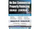 NO DOC COMMERCIAL & MULTIFAMILY Property Financing To $2,000,000.00!