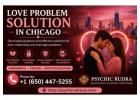 Love Problem Solution in Chicago