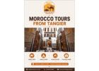 Morocco Tours from Tangier | Sahara Desert & Private Morocco Trips