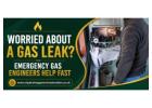 Worried About a Gas Leak? Emergency Gas Engineers Help Fast