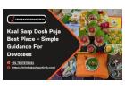 Kaal Sarp Dosh Puja Best Place – Simple Guidance For Devotees