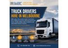 Truck Drivers Hire in Melbourne 