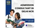 Admission Consultant in Delhi NCR for College Admission Support