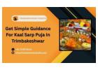 Get Simple Guidance For Kaal Sarp Puja In Trimbakeshwar