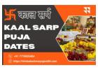 Plan Your Kaal Sarp Puja On The Right Date 