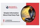 Simple Information About Kaal Sarp Puja