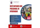 Best Daycare and Preschool in Hyderabad