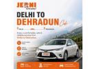 Book Delhi to Dehradun Cab with Jerni for a Comfortable Journey