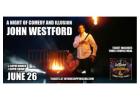 Comedy & Illusion with John Westford
