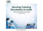 Nursing Training Simulators India for Advanced Clinical Skills Training