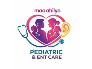 Child Specialist in Raipur – Maa Ahilya Abhinandan Pediatric & ENT Care