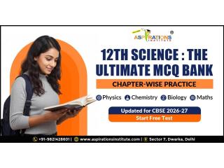 Class 12 Science Online Test for CBSE Board Exam 2027- Chapter-wise MCQ Practice Guide