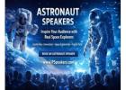 Astronaut Speakers Inspiring Innovation and Leadership Through P.Speakers