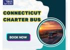 Book Connecticut Charter Bus For Smooth Travel Today 