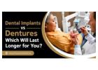 Dental Implants vs Dentures: Which Will Last Longer for You?