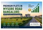 Premium plots in Mysore Road Bangalore