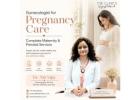 Best Gynecologist Near Me | Expert Women’s Healthcare & Pregnancy Support