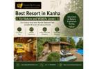 Best Resort in Kanha for Nature and Wildlife Lovers 